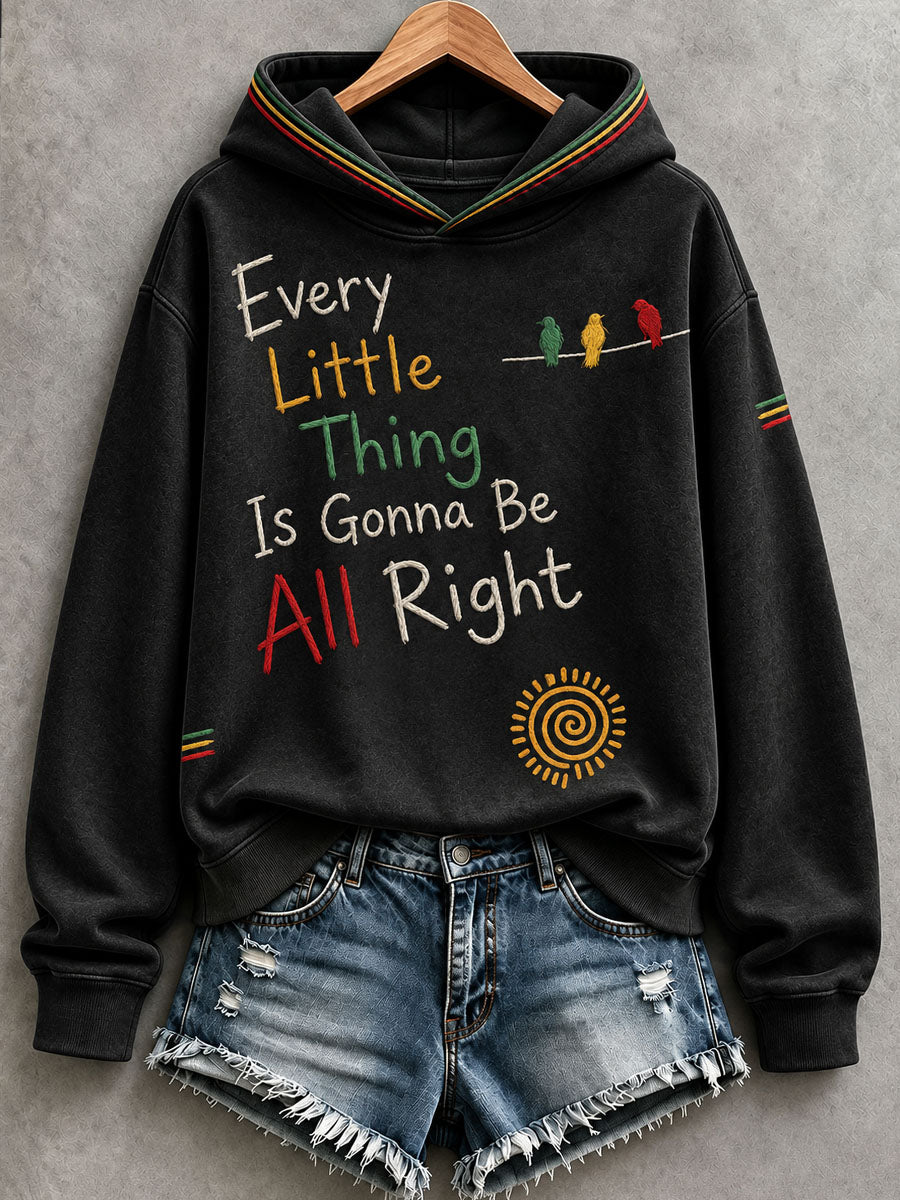 Dameshoodie met de tekst 'Every Little Thing Is Gonna Be All Right'
