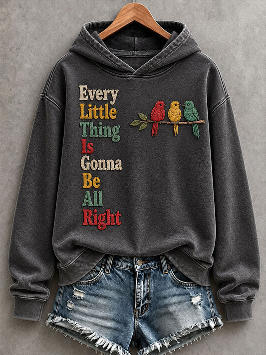 Dameshoodie met de tekst 'Every Little Thing Is Gonna Be All Right'