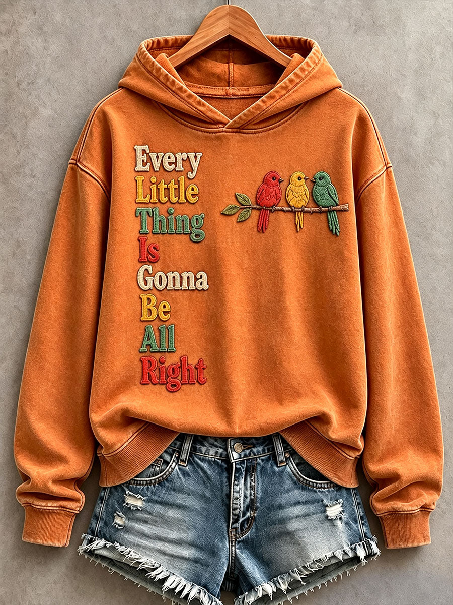 Dameshoodie met de tekst 'Every Little Thing Is Gonna Be All Right'