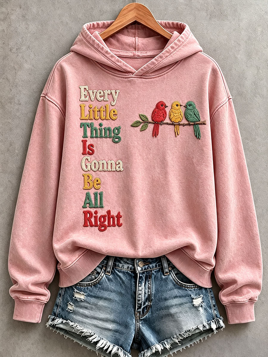 Dameshoodie met de tekst 'Every Little Thing Is Gonna Be All Right'