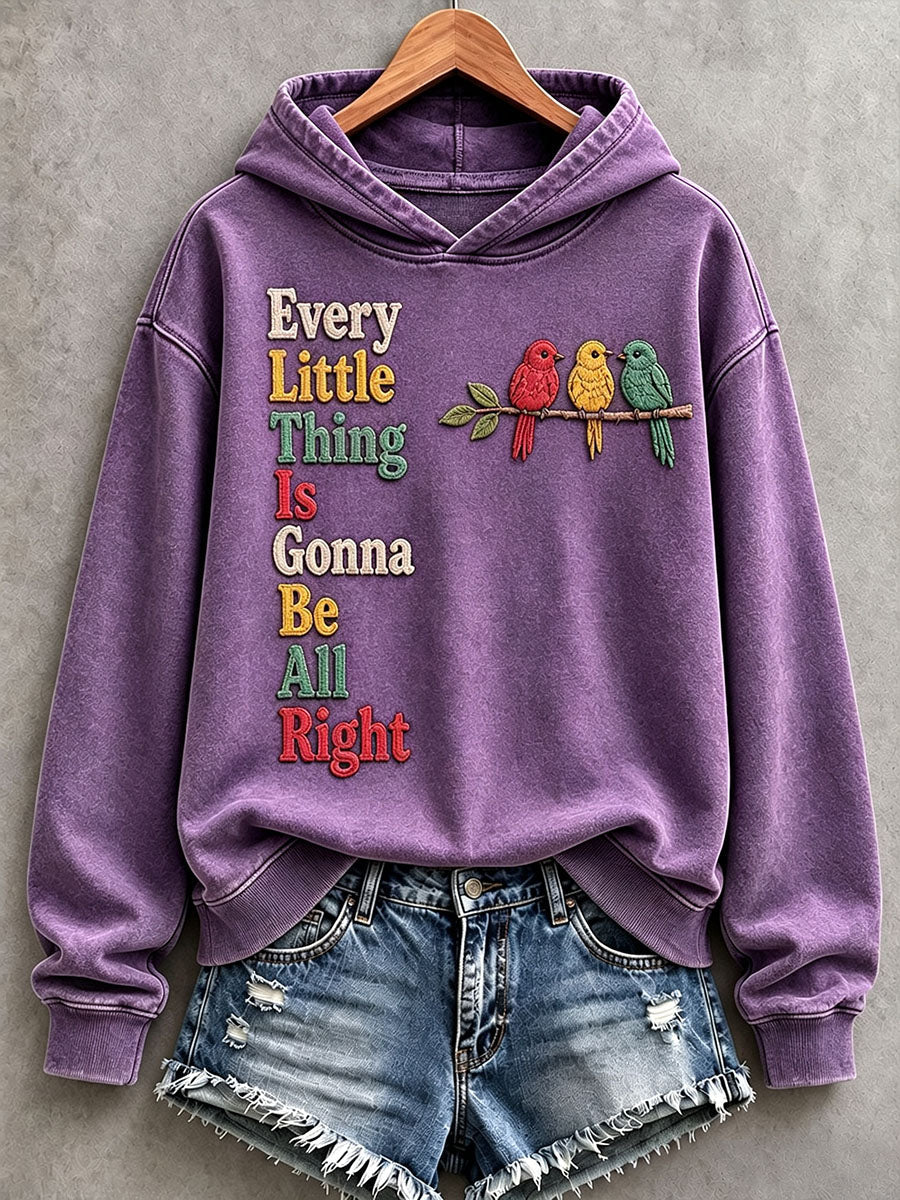 Dameshoodie met de tekst 'Every Little Thing Is Gonna Be All Right'