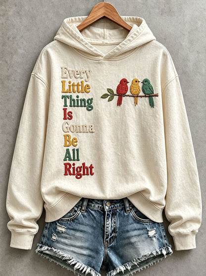 Dameshoodie met de tekst 'Every Little Thing Is Gonna Be All Right'