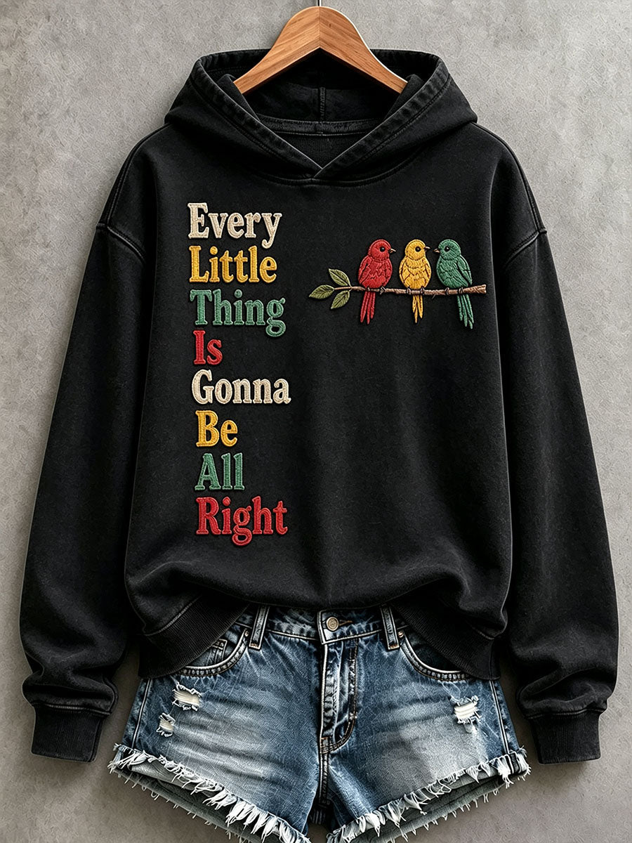 Dameshoodie met de tekst 'Every Little Thing Is Gonna Be All Right'